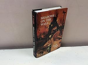 Seller image for Shadows on the Wall for sale by Hugh Hardinge Books