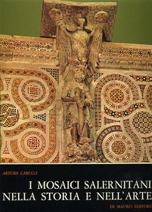 Immagine del venditore per I Mosaici Salernitani nella Storia e nell'Arte. venduto da FIRENZELIBRI SRL
