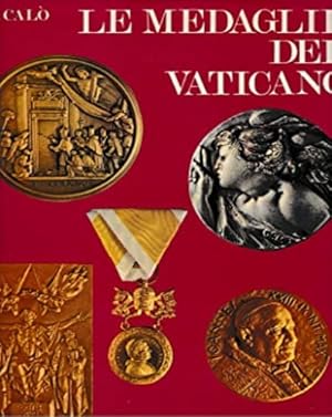 Bild des Verkufers fr Le medaglie del Vaticano 1929-1972 . zum Verkauf von FIRENZELIBRI SRL