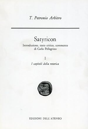 Immagine del venditore per Satyricon. Vol.I: I capitoli della retorica. venduto da FIRENZELIBRI SRL