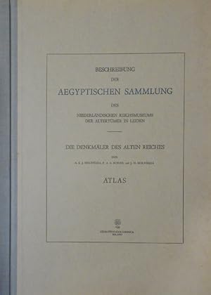 Imagen del vendedor de Beschreibung der Aegyptischen Sammlung des Niederlndischen Reichsmuseums der Altertmer in Leiden. Die Denkmler des alten Reiches. Atlas. a la venta por FIRENZELIBRI SRL