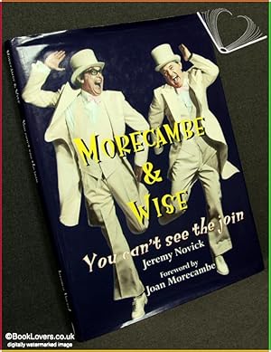 Imagen del vendedor de Morecambe and Wise: You Can't See the Join a la venta por BookLovers of Bath