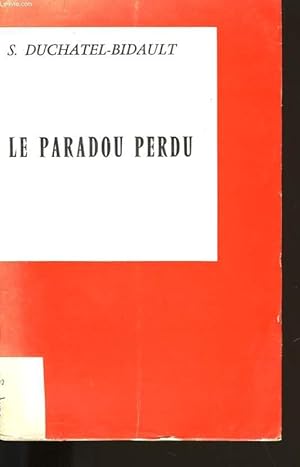 Imagen del vendedor de LE PARADOU PERDU. a la venta por Le-Livre