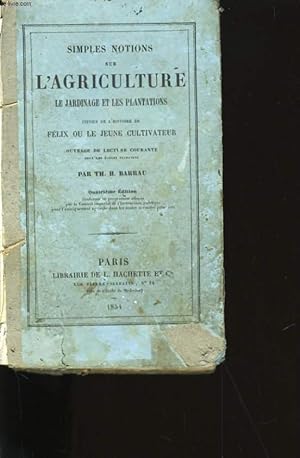 Imagen del vendedor de SIMPLES NOTES SUR L'AGRICULTURE, LE JARDINAGE ET LES PLANTATIONS. a la venta por Le-Livre