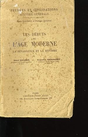 Bild des Verkufers fr LES DEBUTS DE L'AGE MODERNE. LA RENAISSANCE ET LA REFORME. zum Verkauf von Le-Livre