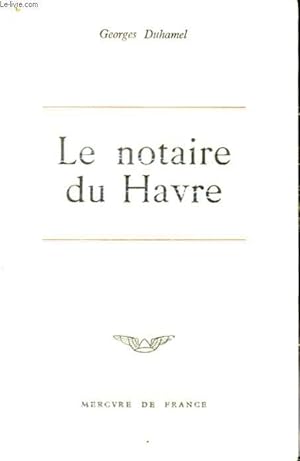 Bild des Verkufers fr LE NOTAIRE DU HAVRE, CHRONIQUE DES PASQUIER zum Verkauf von Le-Livre