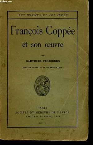 Bild des Verkufers fr FRANCOIS COPPEE ET SON OEUVRE zum Verkauf von Le-Livre