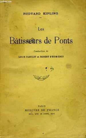 Image du vendeur pour LES BATISSEURS DE PONTS mis en vente par Le-Livre