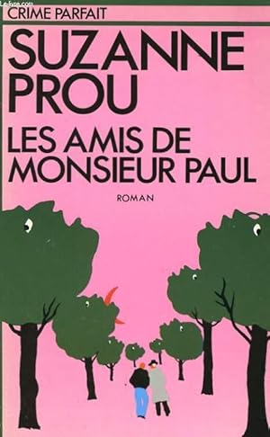 Bild des Verkufers fr LES AMIS DE MONSIEUR PAUL zum Verkauf von Le-Livre