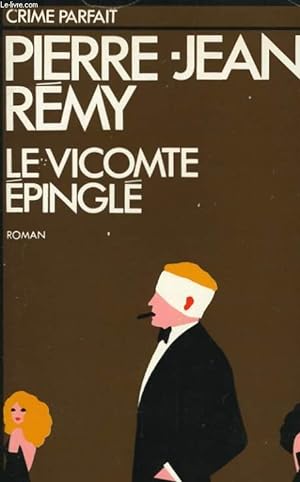 Bild des Verkufers fr LE VICOMTE EPINGLE zum Verkauf von Le-Livre