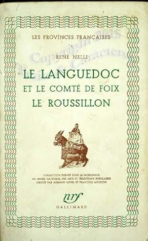 Le Languedoc et le comté de Foix. Le Roussillon.