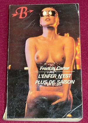 Seller image for L'ENFER N'EST PLUS DE SAISON for sale by LE BOUQUINISTE