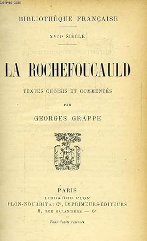 Bild des Verkufers fr LA ROCHEFOUCAULD, TEXTES CHOISIS ET COMMENTES zum Verkauf von Le-Livre