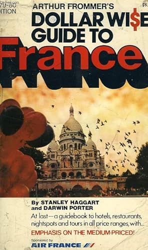 Bild des Verkufers fr ARTHUR FROMMER'S 1979-80 EDITION DOLLAR WISE GUIDE TO FRANCE zum Verkauf von Le-Livre
