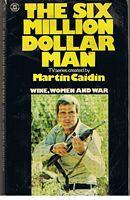 SIX MILLION DOLLAR MAN - Wine, Women And War