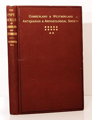 Imagen del vendedor de The Pipe Rolls of Cumberland and Westmorland 1222-1260. a la venta por Kerr & Sons Booksellers ABA