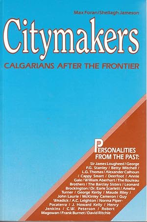 Seller image for Citymakers Calgarians after the Frontier for sale by Riverwash Books (IOBA)