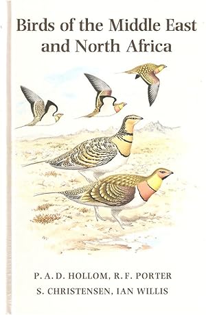 Imagen del vendedor de BIRDS OF THE MIDDLE EAST AND NORTH AFRICA: A COMPANION GUIDE. By P.A.D. Hollom, R.F. Porter, S. Christensen and Ian Willis. a la venta por Coch-y-Bonddu Books Ltd