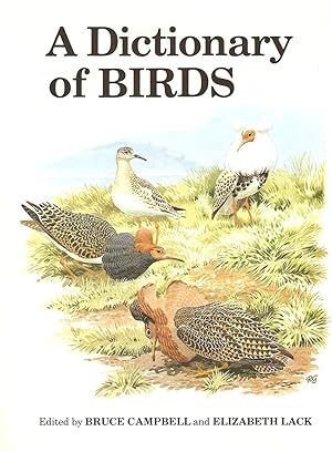 Immagine del venditore per A DICTIONARY OF BIRDS. Edited by Bruce Campbell and Eliza Lack. venduto da Coch-y-Bonddu Books Ltd