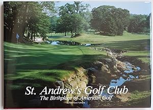 Bild des Verkufers fr St. Andrews Golf Club The Birthplace of American Golf zum Verkauf von Valuable Book Group, Golf Specialists