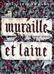 Immagine del venditore per Muraille et laine. La tapisseria franaise venduto da Gilibert Libreria Antiquaria (ILAB)