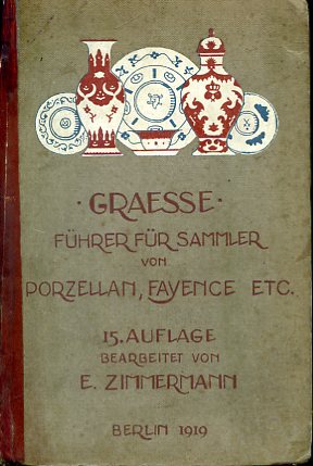 Imagen del vendedor de Fuhrer fur Sammler von Porzellan und Fayence. a la venta por Gilibert Libreria Antiquaria (ILAB)