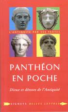 Panthéon en poche. Dieux et déesses de l'antiquité Précédé d'un entretien avec Pierre Brunel. Tex...