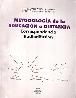 METODOLOGIA DE LA EDUCACION A DISTANCIA. Fundamentos. Metodología de la educación por corresponde...