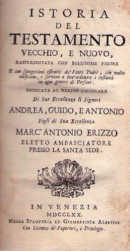 Image du vendeur pour ISTORIA DEL TESTAMENTO VECCHIO, E NUOVO. Rappresentata con bellissime figure e con spiegazioni estratte da'Santi Padri, che molto edificano, e servono a ben'ordinare i costumi in ogni genere di Persone mis en vente par Buenos Aires Libros