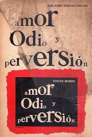 AMOR ODIO Y PERVERSION