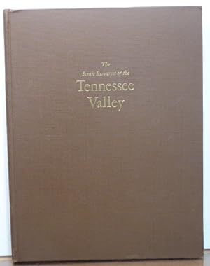 Seller image for THE SCENIC RESOURCES OF THE TENNESSEE VALLEY: A DESCRIPTIVE AND PICTORIAL INVENTORY for sale by RON RAMSWICK BOOKS, IOBA