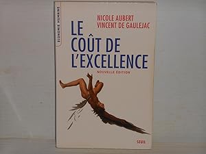 Seller image for LE COUT DE L'EXCELLENCE for sale by La Bouquinerie  Dd