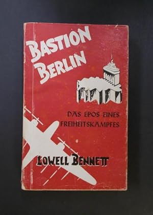 Bastion Berlin Das Epos eines Freiheitskampfes