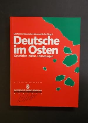 Image du vendeur pour Deutsche im Osten Geschichte - Kultur - Erinnerungen mis en vente par Antiquariat Strter