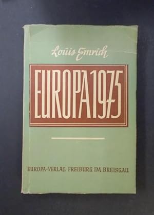 Europa 1975 - Die Welt von Morgen Die technischen und kulturellen Perspektiven zwischen 1950 und ...