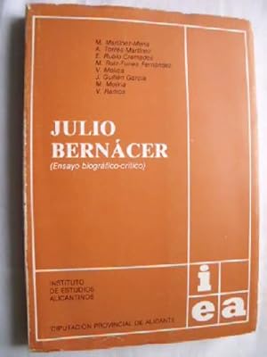 Imagen del vendedor de JULIO BERNCER (ENSAYO BIOGRFICO-CRTICO) a la venta por Librera Maestro Gozalbo