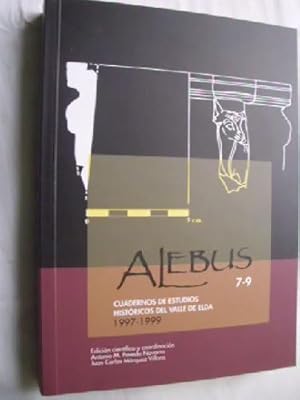 ALEBUS. CUADERNOS HISTÓRICOS DE ESTUDIOS HISTÓRICOS DEL VALLE DE ELDA, Nº 7/9