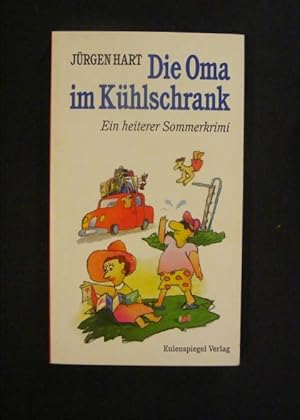 Seller image for Die Oma im Khlschrank Ein heiterer Sommerkrimi for sale by Antiquariat Strter