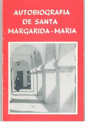 AUTOBIOGRAFIA DE SANTA MARGARIDA-MARIA ALACOQUE