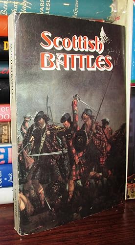 Seller image for SCOTTISH BATTLES for sale by Rare Book Cellar