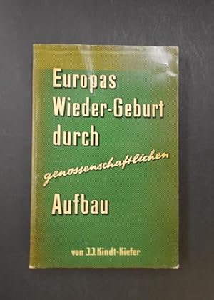 Imagen del vendedor de Europas Wieder-Geburt durch genossenschaftlichen Aufbau a la venta por Antiquariat Strter