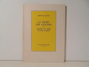 La mort des Golems ou danse au soir d'une lampe