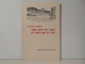 The Gift of Life - Le don de la vie