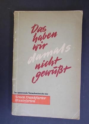 Bild des Verkufers fr Das haben wir damals nicht gewut 1937 - 1940 zum Verkauf von Antiquariat Strter