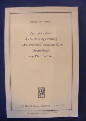 Bild des Verkufers fr Die Entwicklung der Verfassungsordnung in der sowjetisch besetzten Zone Deutschlands von 1945 - 1963 zum Verkauf von Antiquariat Strter