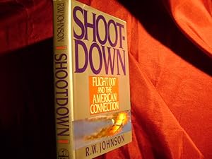 Seller image for Shootdown. Flight 007 and the American Connection. for sale by BookMine