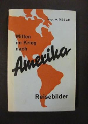 Bild des Verkufers fr Mitten im Krieg nach Amerika Reisebilder zum Verkauf von Antiquariat Strter