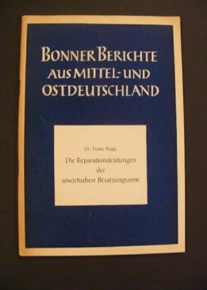 Die Reparationsleistungen der sowjetischen Besatzungszone