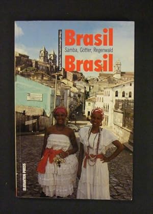 Seller image for Brasil Brasil Samba, Gtter, Regenwald for sale by Antiquariat Strter