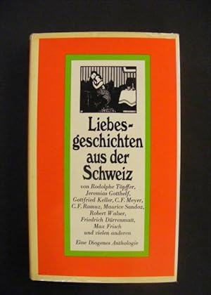Immagine del venditore per Liebesgeschichten aus der Schweiz venduto da Antiquariat Strter